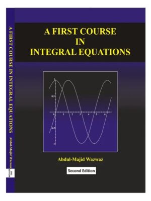 A First Course In Integral Equations 2nd by Abdul Majid Wazwaz
