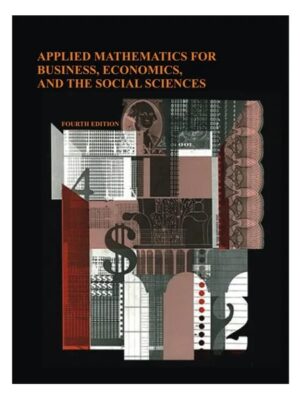 Applied Mathematics for Business, Economics and the Social Sciences 4th