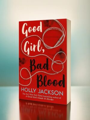 Good Girl, Bad Blood by Holly Jackson | YA Mystery