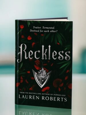Reckless by Lauren Roberts | Powerless Book 2