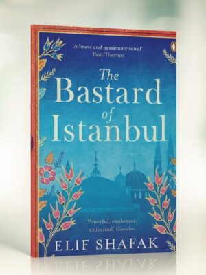 The Bastard of Istanbul by Elif Shafak | Historical Fiction